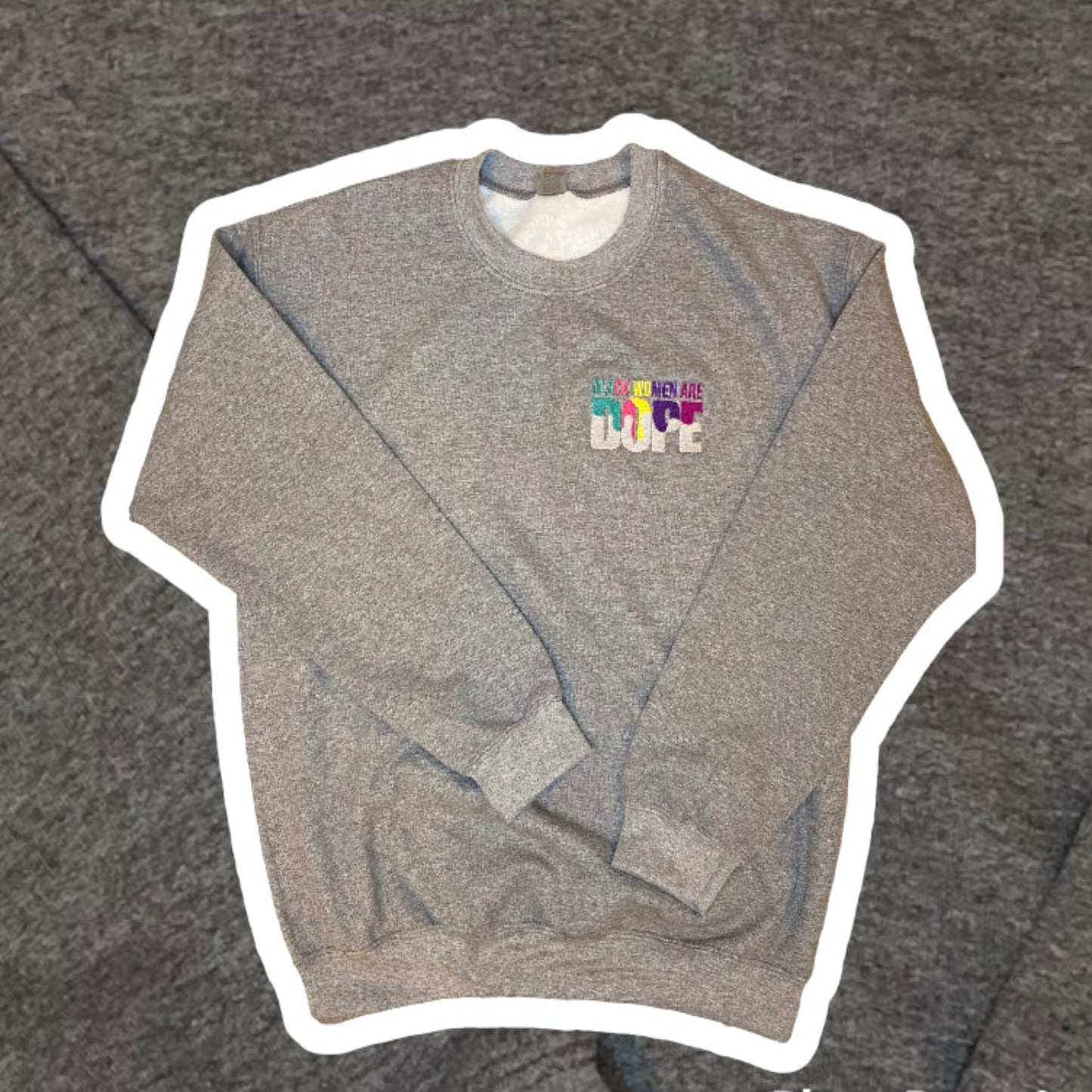 "Black Women Are DOPE" Unisex Sweatshirt