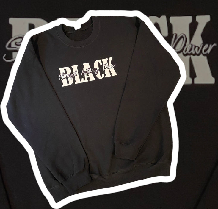 "Black Strength Authority Power" Unisex Sweatshirt